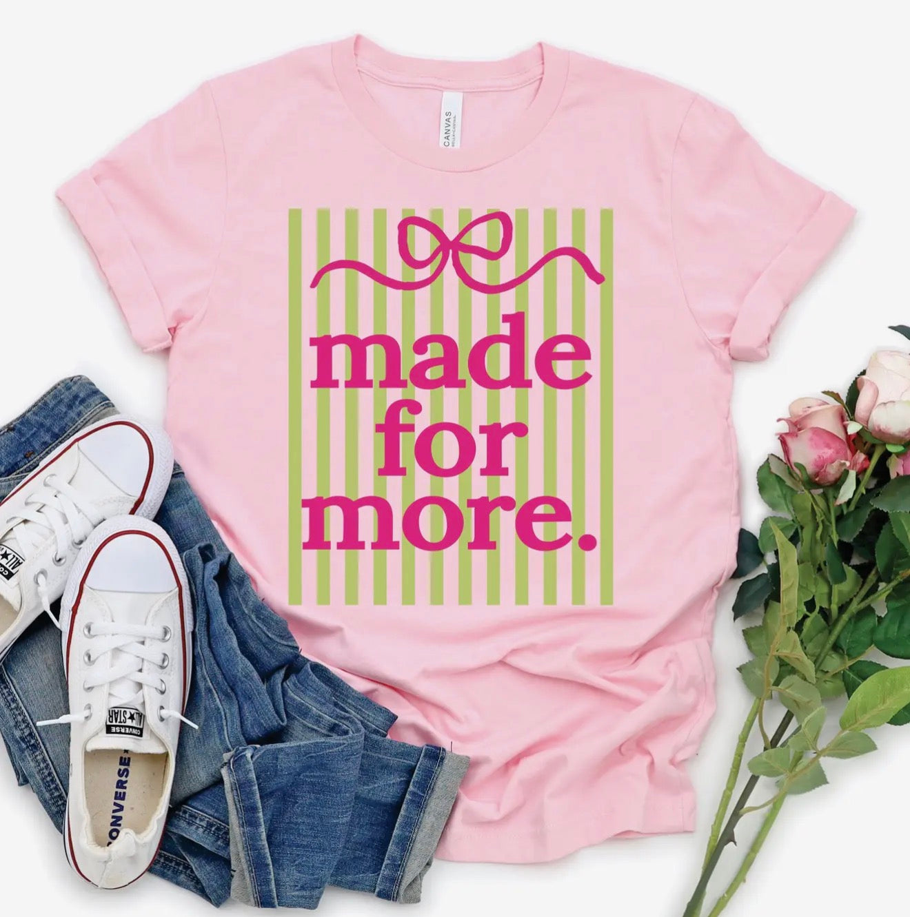 Made For More Tee
